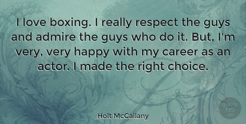 Holt McCallany Quote About Careers, Boxing, Guy: I Love Boxing I Really...