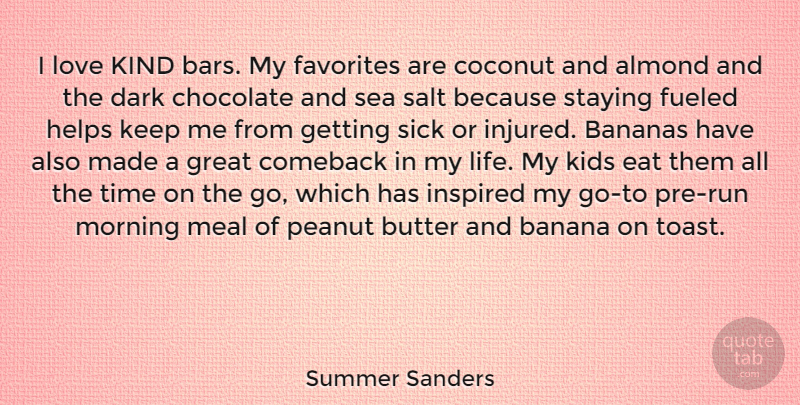 Summer Sanders Quote About Running, Morning, Kids: I Love Kind Bars My...