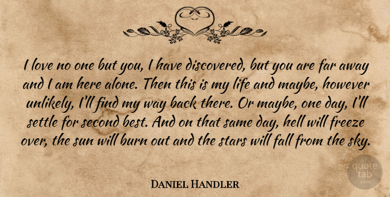 Daniel Handler Quote About Relationship, Stars, Fall: I Love No One But...