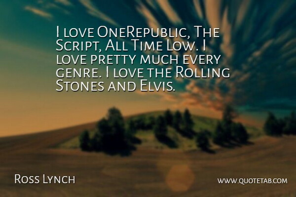 Ross Lynch Quote About Love, Stones, Time: I Love Onerepublic The Script...