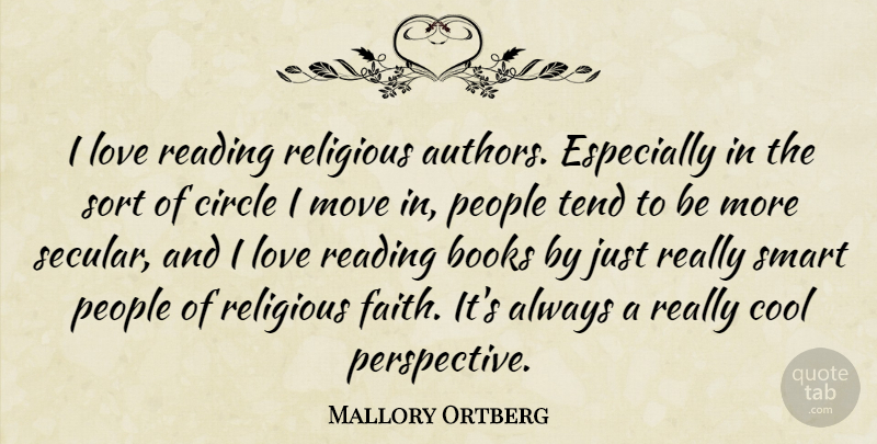 Mallory Ortberg Quote About Books, Circle, Cool, Faith, Love: I Love Reading Religious Authors...
