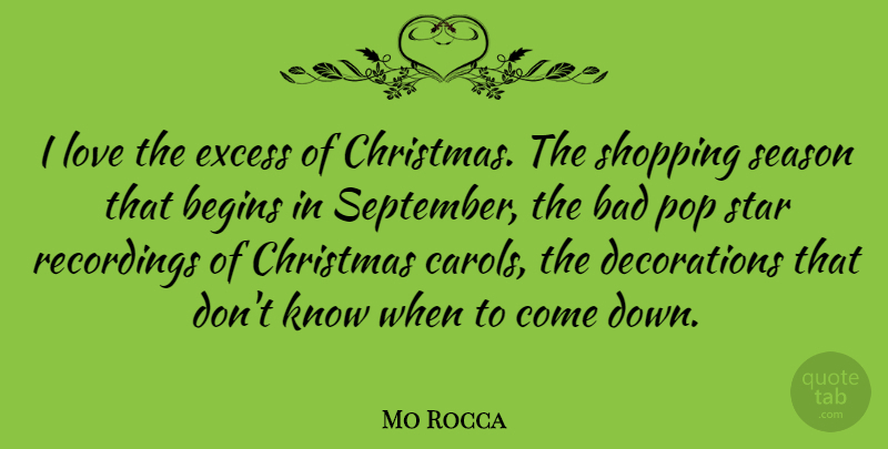 Mo Rocca Quote About Christmas, Stars, Shopping: I Love The Excess Of...