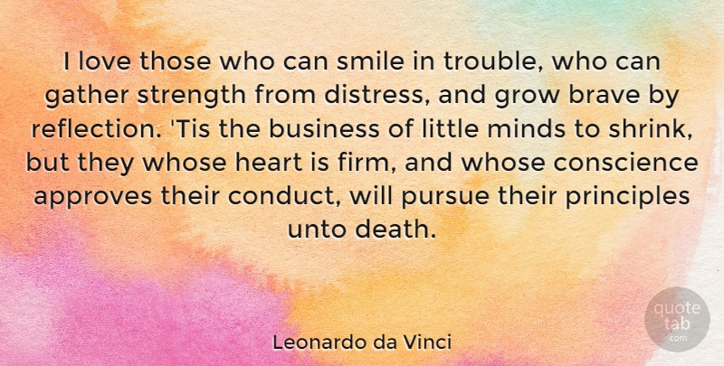 Leonardo da Vinci Quote About Love, Motivational, Strength: I Love Those Who Can...