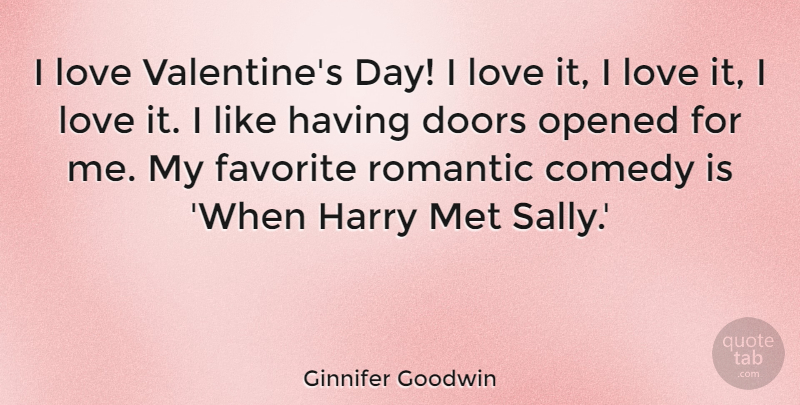 Ginnifer Goodwin Quote About Valentines Day, Doors, Valentines Day: I Love Valentines Day I...
