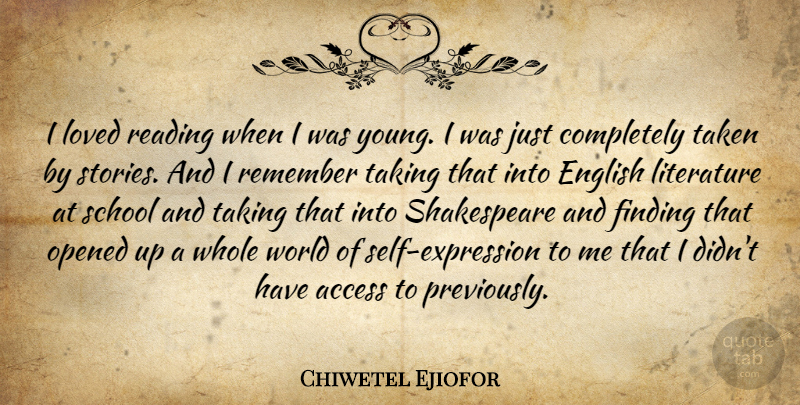 Chiwetel Ejiofor Quote About Access, English, Finding, Opened, Remember: I Loved Reading When I...