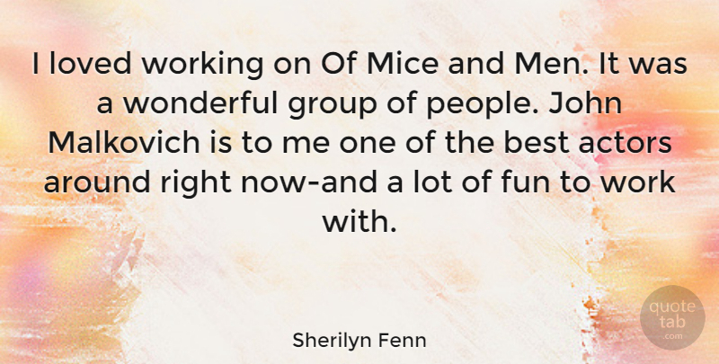 Sherilyn Fenn Quote About Fun, Men, People: I Loved Working On Of...
