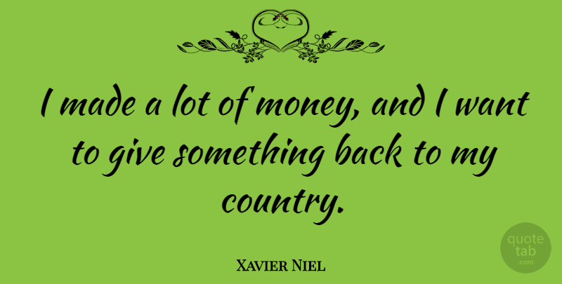 Xavier Niel Quote About Money: I Made A Lot Of...