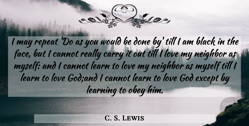 C. S. Lewis Quote About Black, Would Be, Done: I May Repeat Do As...