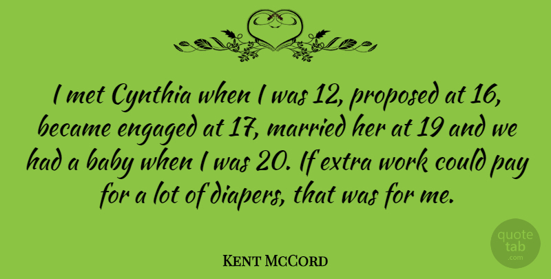 Kent McCord Quote About Baby, Engagement, Diapers: I Met Cynthia When I...