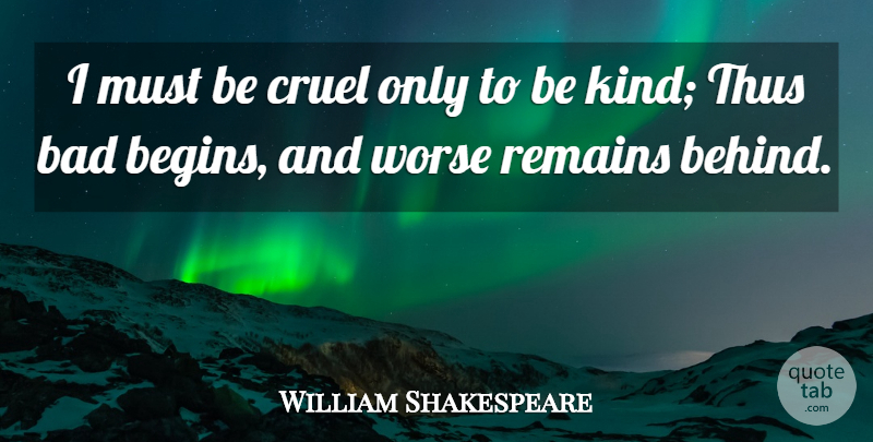 William Shakespeare Quote About Memorable, Denmark In Hamlet, Hamlet And Ophelia: I Must Be Cruel Only...
