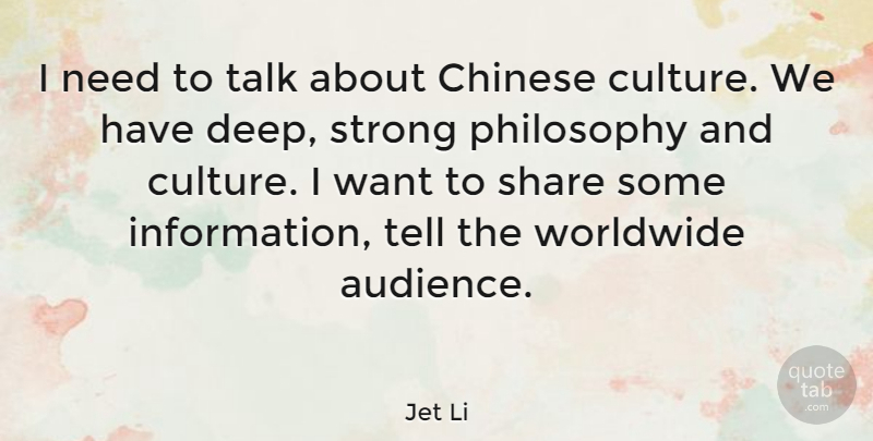 Jet Li Quote About Strong, Philosophy, Chinese: I Need To Talk About...