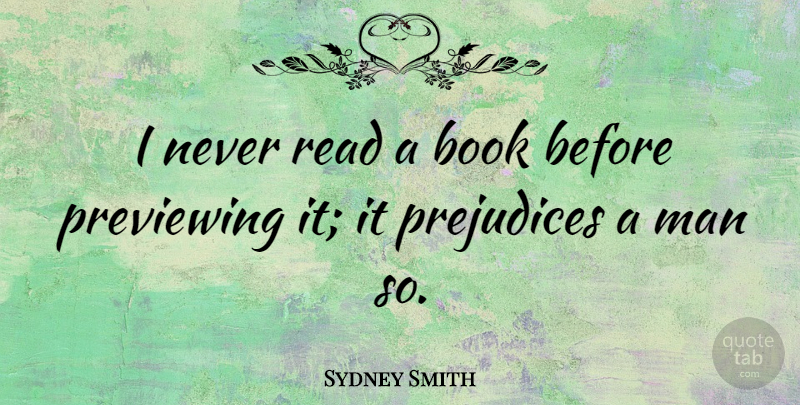 Sydney Smith Quote About Man: I Never Read A Book...