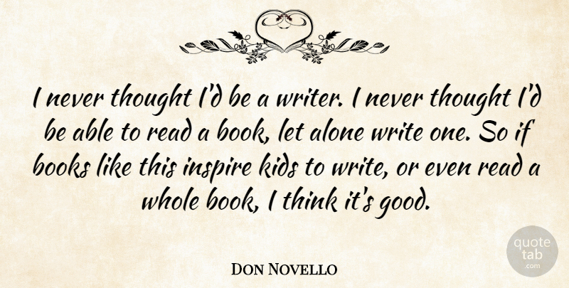 Don Novello Quote About Book, Kids, Writing: I Never Thought Id Be...