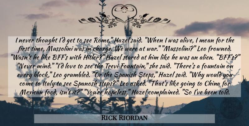 Rick Riordan Quote About War, Block, Mean: I Never Thought Id Get...