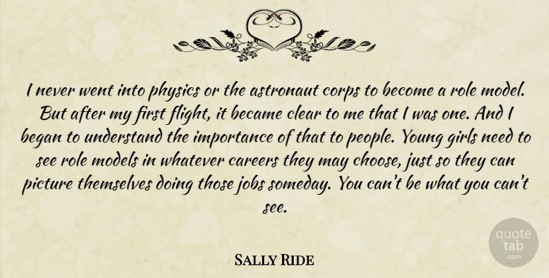 Sally Ride Quote About Girl, Jobs, Bad Ass: I Never Went Into Physics...