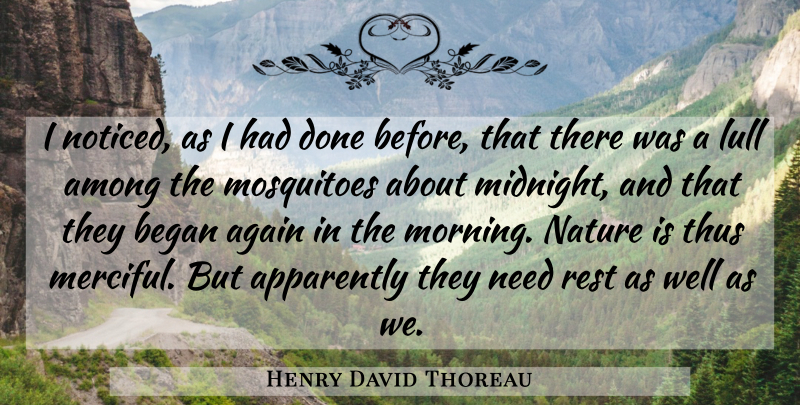 Henry David Thoreau Quote About Nature, Morning, Mosquitoes: I Noticed As I Had...