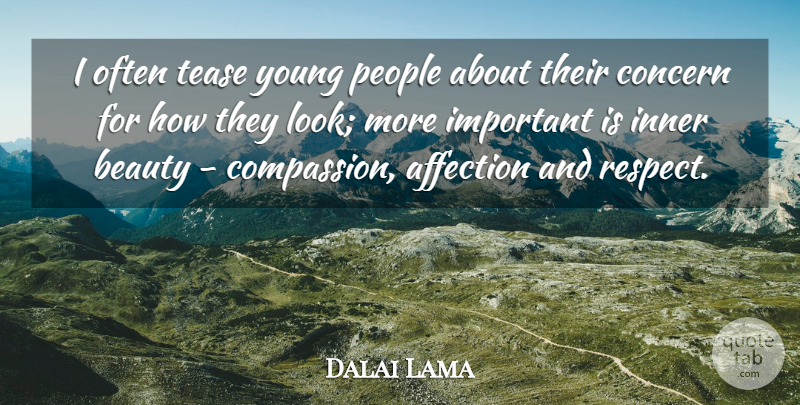 Dalai Lama Quote About Compassion, People, Inner Beauty: I Often Tease Young People...