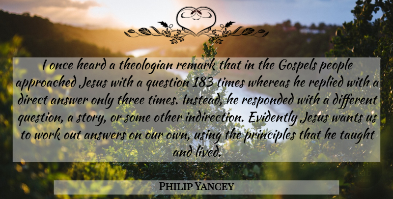 Philip Yancey Quote About Jesus, People, Work Out: I Once Heard A Theologian...