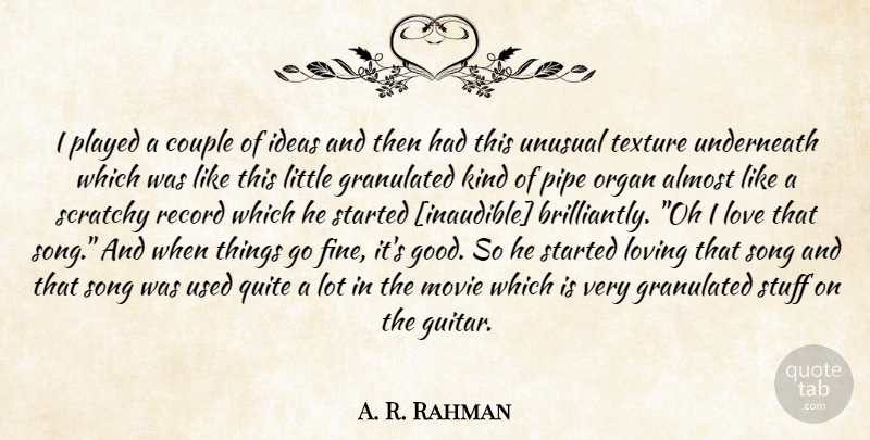 A. R. Rahman Quote About Song, Couple, Guitar: I Played A Couple Of...