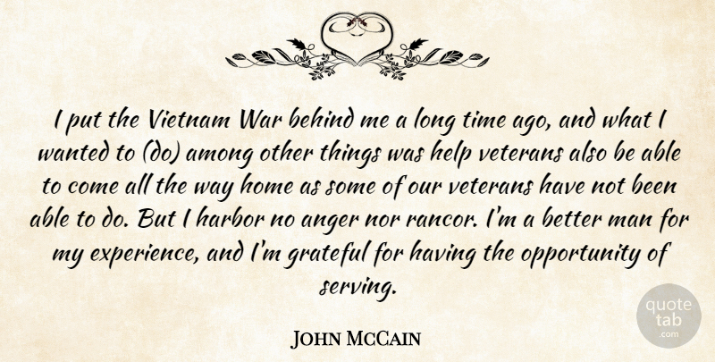 John McCain Quote About War, Grateful, Home: I Put The Vietnam War...