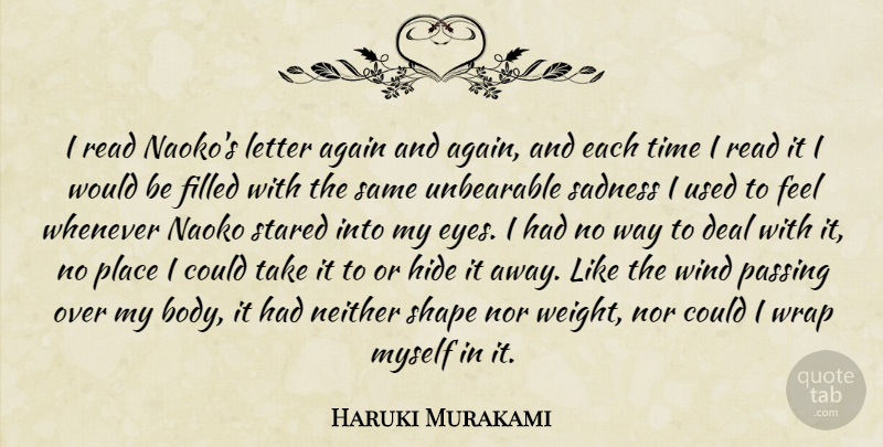 Haruki Murakami Quote About Sadness, Eye, Wind: I Read Naokos Letter Again...