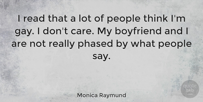 Monica Raymund Quote About People, Phased: I Read That A Lot...