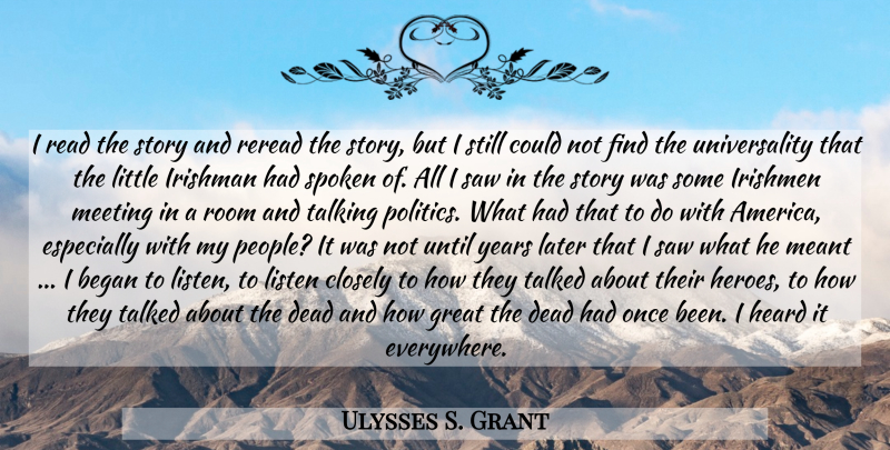 Ulysses S. Grant Quote About Hero, Talking, Years: I Read The Story And...