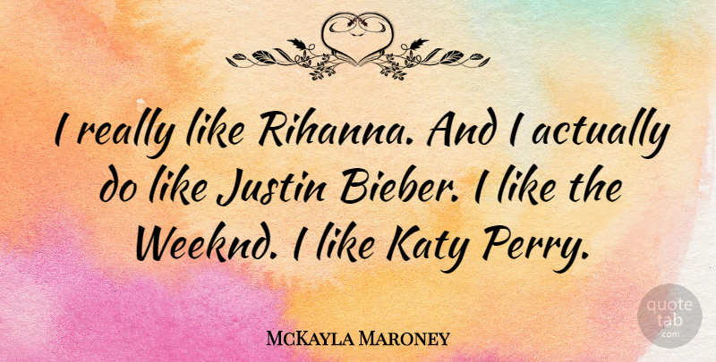 McKayla Maroney Quote About undefined: I Really Like Rihanna And...