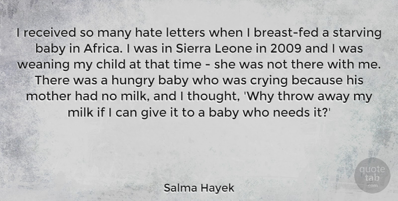 Salma Hayek Quote About Mother, Baby, Children: I Received So Many Hate...