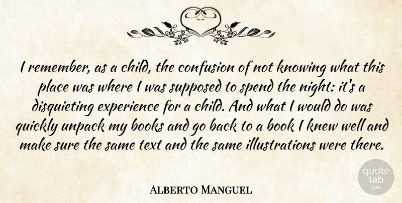 Alberto Manguel Quote About Children, Book, Night: I Remember As A Child...