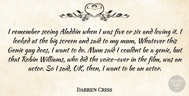 Darren Criss Quote About Voice, Guy, Actors: I Remember Seeing Aladdin When...