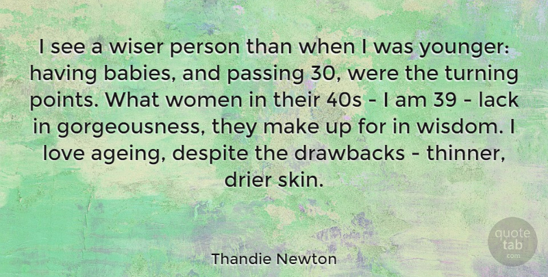 Thandie Newton Quote About Baby, Skins, Passing: I See A Wiser Person...