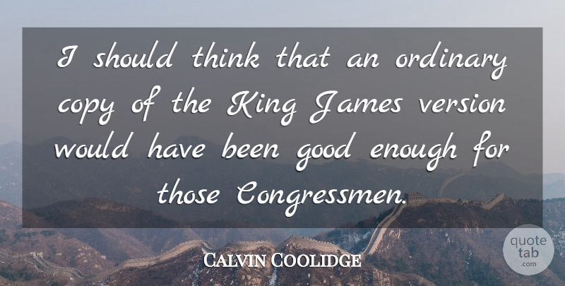 Calvin Coolidge Quote About Bible, Kings, Book: I Should Think That An...