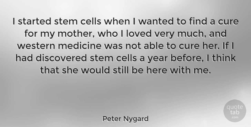 Peter Nygard Quote About Cells, Cure, Discovered, Stem, Western: I Started Stem Cells When...