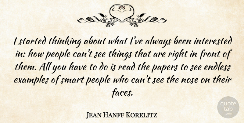 Jean Hanff Korelitz Quote About Endless, Examples, Front, Nose, Papers: I Started Thinking About What...