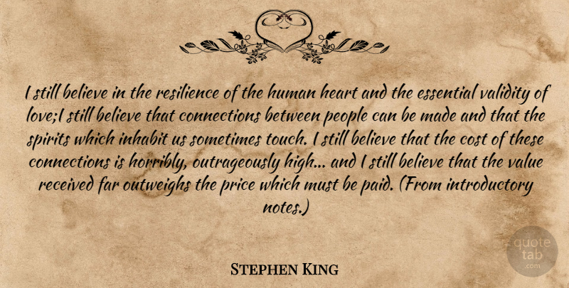 Stephen King Quote About Believe, Heart, People: I Still Believe In The...