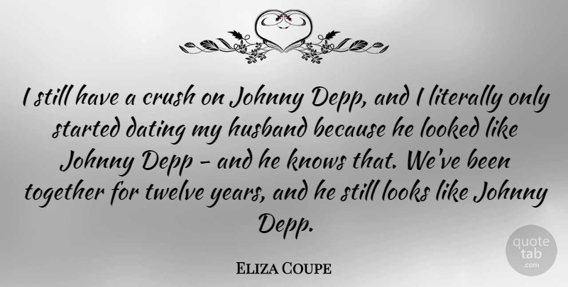 Eliza Coupe Quote About Crush, Husband, Years: I Still Have A Crush...