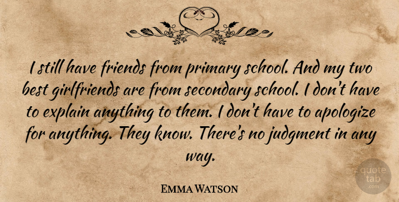 Emma Watson Quote About Girlfriend, School, Two: I Still Have Friends From...