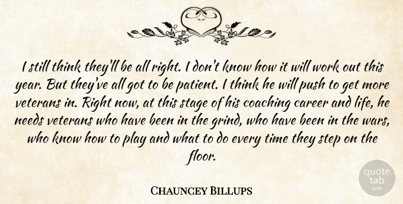 Chauncey Billups Quote About Career, Coaching, Needs, Push, Stage: I Still Think Theyll Be...