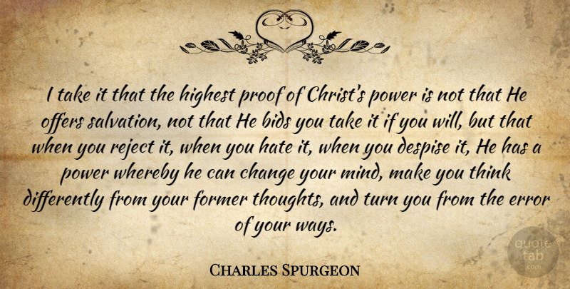 Charles Spurgeon Quote About Hate, Thinking, Errors: I Take It That The...