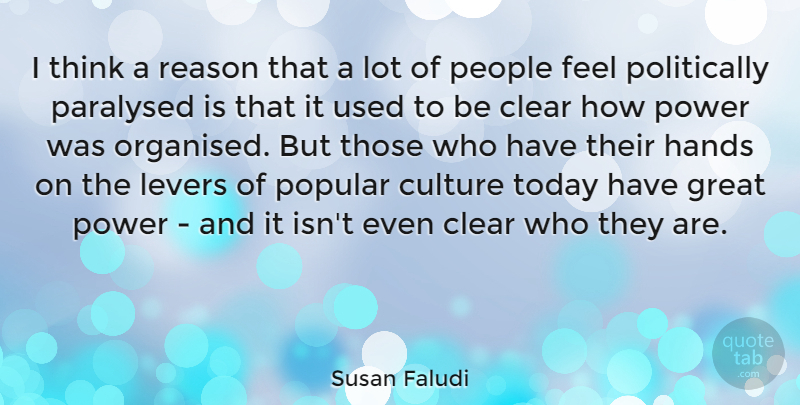 Susan Faludi Quote About Thinking, Hands, People: I Think A Reason That...