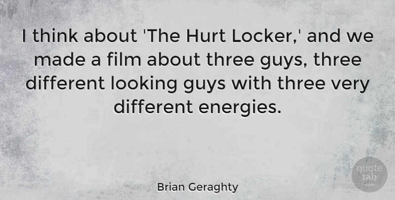 Brian Geraghty Quote About Guys: I Think About The Hurt...