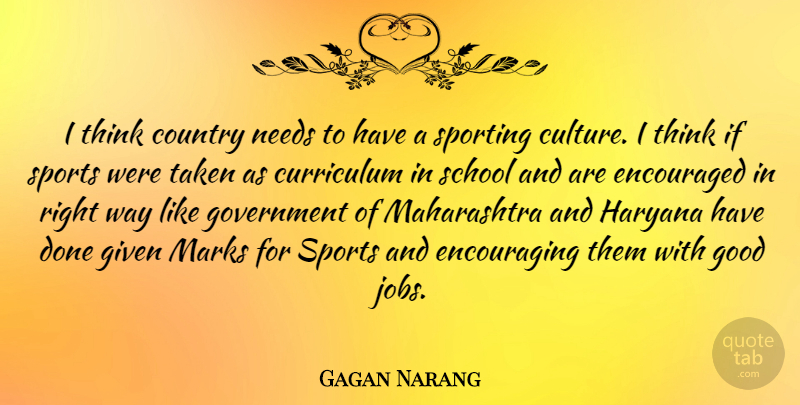 Gagan Narang Quote About Sports, Country, Jobs: I Think Country Needs To...