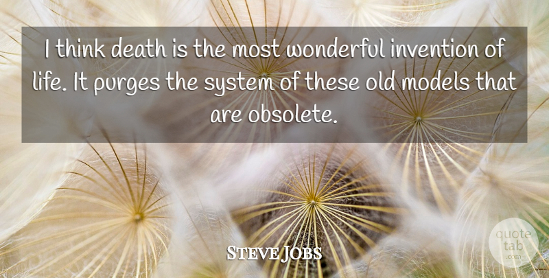 Steve Jobs Quote About Thinking, Wonderful, Invention: I Think Death Is The...