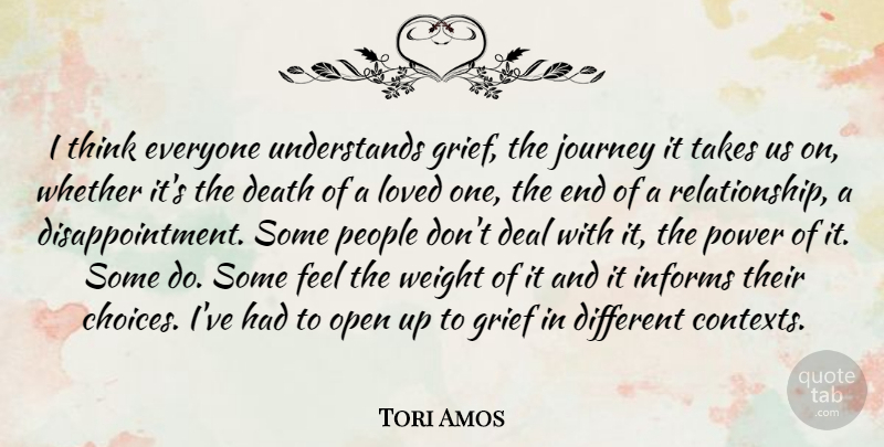 Tori Amos Quote About Disappointment, Grief, Journey: I Think Everyone Understands Grief...