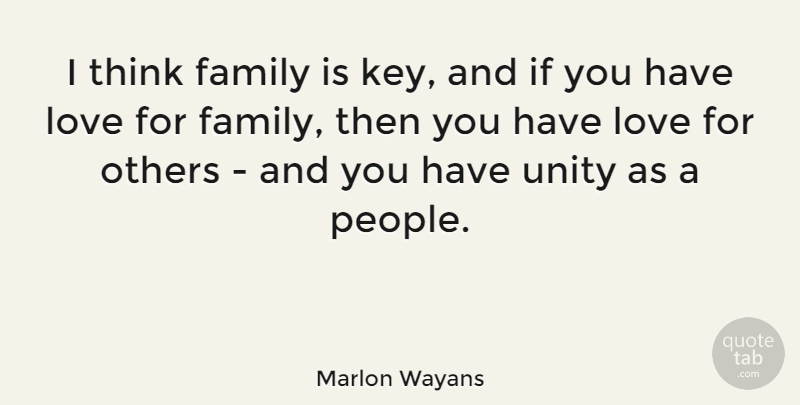 Marlon Wayans Quote About Family, Love, Others: I Think Family Is Key...