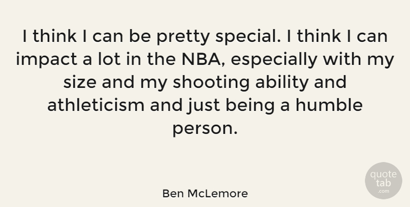 Ben McLemore Quote About Shooting, Size: I Think I Can Be...