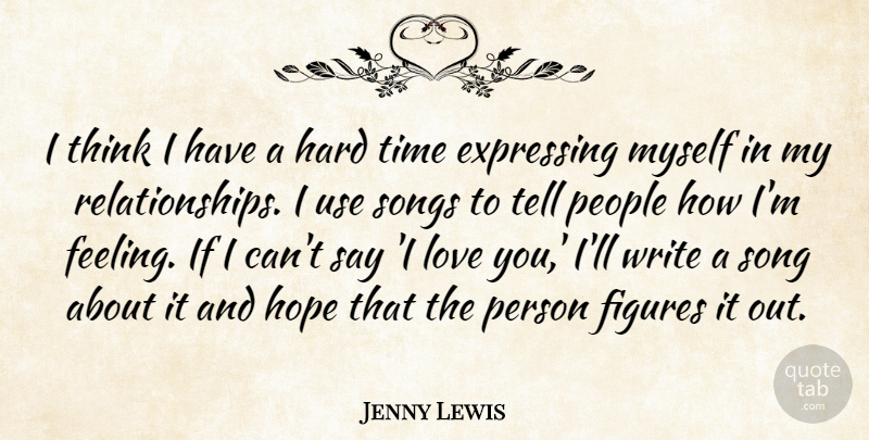 Jenny Lewis Quote About Song, Love You, Writing: I Think I Have A...