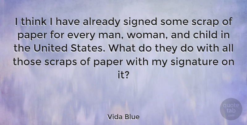 Vida Blue Quote About American Athlete, Paper, Scrap, Signed, United: I Think I Have Already...