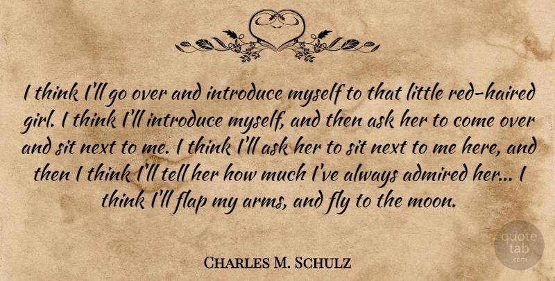 Charles M. Schulz Quote About Girl, Thinking, Moon: I Think Ill Go Over...